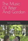 The Music Of Peter And Gordon By Richard Etchells Cover Image