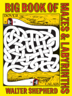 Big Book of Mazes and Labyrinths By Walter Shepherd Cover Image
