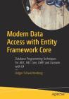 Modern Data Access with Entity Framework Core: Database Programming Techniques for .Net, .Net Core, Uwp, and Xamarin with C# Cover Image