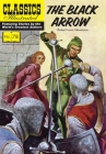 The Black Arrow (Classics Illustrated) By Robert Louis Stevenson, Arnold Hicks (Illustrator) Cover Image