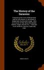 The History of the Saracens: Comprising the Lives of Mohammed and His Successors, to the Death of Abdalmelik, the Eleventh Caliph: With an Account By Simon Ockley Cover Image