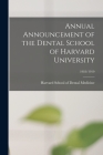 Annual Announcement of the Dental School of Harvard University; 1918/1919 Cover Image