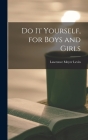 Do It Yourself, for Boys and Girls By Lawrence Meyer 1898-1968 Levin Cover Image