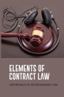 Elements Of Contract Law: Importance Of Entertainment Law: Basics Of Music Business Law Cover Image