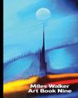 Miles Walker Art Book Nine Cover Image
