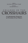 College in the Crosshairs: An Administrative Perspective on Prevention of Gun Violence By Brian O. Hemphill (Editor), Brandi Hephner Labanc (Editor), Kevin Kruger (Foreword by) Cover Image