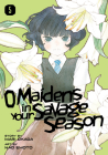 O Maidens in Your Savage Season 5 By Mari Okada, Nao Emoto (Illustrator) Cover Image