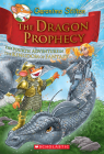 The Dragon Prophecy (Geronimo Stilton and the Kingdom of Fantasy #4): The Fourth Journey in the Kingdom of Fantasy (Geronimo Stilton and the Kingdom of Fantasy: Special Edition #4) Cover Image