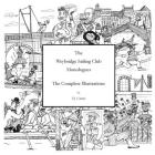 The Weybridge Sailing Club Monologues The Complete Illustrations By T. J. Carter Cover Image