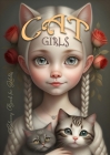 Cat Girls Coloring Book for Adults: Cute Cats Coloring Book for Adults Girls with Cats Coloring Book Grayscale - Girl Portraits A4 60P By Monsoon Publishing Cover Image