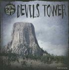 Devils Tower (Scariest Places on Earth) By Roman Harasymiw Cover Image