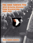 The John Tubinis File, 101st Airborne Division, Camp Breckinridge, 1948-1953 By Anne Tubinis Audette Cover Image