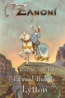 Zanoni - A Rosicrucian Tale By Edward Bulwer Lytton Cover Image