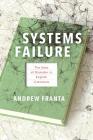 Systems Failure: The Uses of Disorder in English Literature By Andrew Franta Cover Image