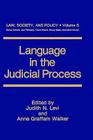 Language in the Judicial Process (Law #5) By Judith N. Levi (Editor), Anne Graffam Walker (Editor) Cover Image