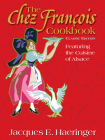 The Chez François Cookbook: Classic Edition By Jacques E. Haeringer Cover Image