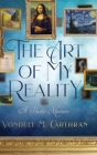 The Art of My Reality: A Poetic Memoir By Vondell Carthran Cover Image