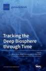 Tracking the Deep Biosphere through Time Cover Image
