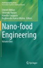 Nano-Food Engineering: Volume One By Umesh Hebbar (Editor), Shivendu Ranjan (Editor), Nandita Dasgupta (Editor) Cover Image