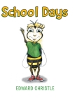 School Days By Edward Christle Cover Image