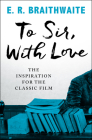 To Sir, with Love By E. R. Braithwaite Cover Image