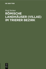 Römische Landhäuser (Villae) Im Trierer Bezirk Cover Image