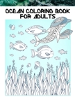 Ocean Coloring Book for Adults: Sea Life Coloring Book Cover Image
