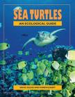 Sea Turtles: An Ecological Guide By D. Gulko, David Gulko, Karen Eckert Cover Image