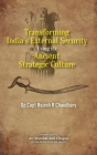 Transforming India's External Security: Using its Ancient Strategic Culture Cover Image