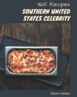 365 Southern United States Celebrity Recipes: Best-ever Southern United States Celebrity Cookbook for Beginners By Alison Gomez Cover Image