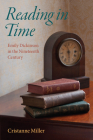 Reading in Time: Emily Dickinson in the Nineteenth Century By Cristanne Miller Cover Image