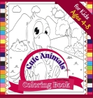 Cute Animals Coloring Book for Kids ages 4-8: Fun Coloring book to Color Farm and Wild Animals, 72 pages By Carol Childson Cover Image