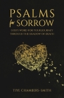 Psalms For Sorrow: God's Word for the Journey Through the Shadow of Death Cover Image