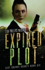 Expired Plot By Lisa Phillips Cover Image
