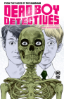 Dead Boy Detectives by Toby Litt & Mark Buckingham By Toby Litt, Mark Buckingham (Illustrator) Cover Image