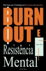 Burnout e Resistência Mental By Albert Dias Cover Image