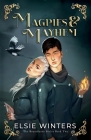 Magpies & Mayhem By Elsie Winters Cover Image