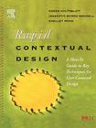 Rapid Contextual Design: A How-To Guide to Key Techniques for User-Centered Design (Interactive Technologies) Cover Image