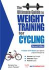 The Ultimate Guide to Weight Training for Cycling (Ultimate Guide to Weight Training: Cycling) By Rob Price Cover Image