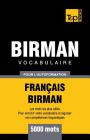 Vocabulaire Français-Birman pour l'autoformation - 5000 mots (French Collection #67) By Andrey Taranov Cover Image