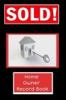Home Owners Record Book: Realtor gifts for new homeowners, a Thank You Gift with a Black cover with Red SOLD and Thank You From Your Realtor on By Tree Frog Publishing Cover Image