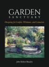 Garden Sanctuary: Designing for Comfort, Wholeness and Connection Cover Image