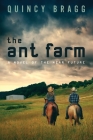 The ant farm By Quincy Bragg Cover Image