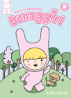 Bunnygirl: The First Adventure By Holly Jayne Cover Image