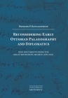 Reconsidering Early Ottoman Palaeography and Diplomatics By Fokion Kotzageorgis Cover Image