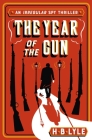 The Year of the Gun By HB Lyle Cover Image