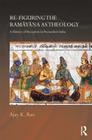 Re-Figuring the Ramayana as Theology: A History of Reception in Premodern India (Routledge Hindu Studies) Cover Image