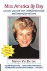 Miss America by Day: Lessons Learned from Ultimate Betrayals and Unconditional Love By Marilyn Van Derbur Cover Image