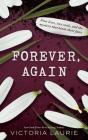 Forever, Again By Victoria Laurie Cover Image