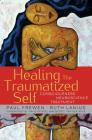 Healing the Traumatized Self: Consciousness, Neuroscience, Treatment (Norton Series on Interpersonal Neurobiology) By Paul Frewen, Ruth Lanius, Bessel van der Kolk, M.D. (Foreword by), David Spiegel (Foreword by) Cover Image